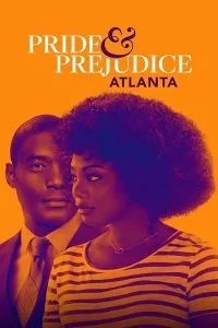 Pride & Prejudice: Atlanta (2019)