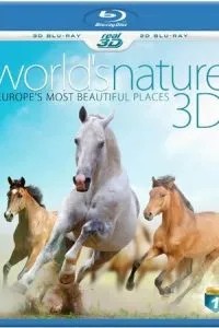 Природа мира: Красивейшие места Европы (2013)