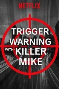 Триггер ворнинг с Киллером Майком (2019)