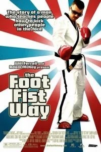 Путь ноги и кулака (2006)