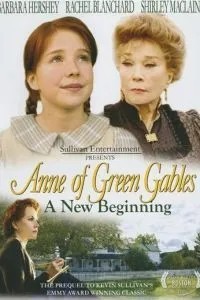 Энн из Зелёных крыш: новое начало (2008)