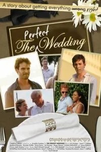 Идеальная свадьба (2012)