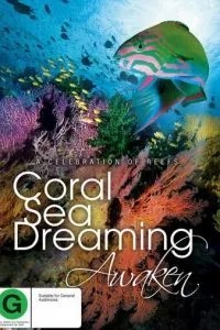 Грёзы Кораллового моря: Пробуждение (2009)