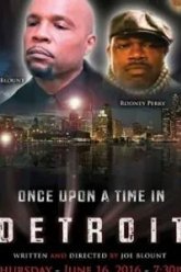 Once Upon a Time in Detroit (2017)