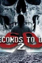 60 Seconds 2 Die: 60 Seconds to Die 2 (2018)