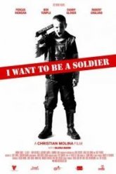 Я хочу стать солдатом (2010)