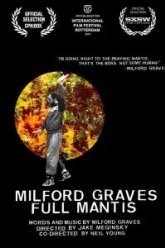 Milford Graves Full Mantis (2018)