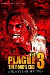 The Plague 3: The Road's End (2018)
