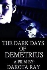 The Dark Days of Demetrius (2019)