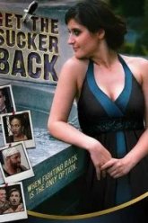 Get the Sucker Back (2015)