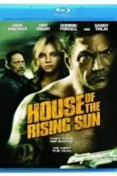 Дом восходящего солнца (2011)