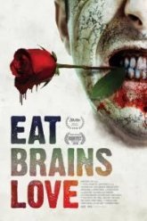 Ешь, мозги, люби (2019)
