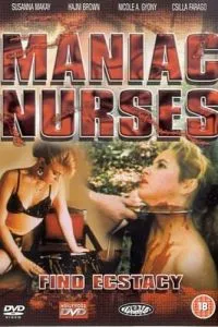 Маньячные медсестры находят экстаз (1990)